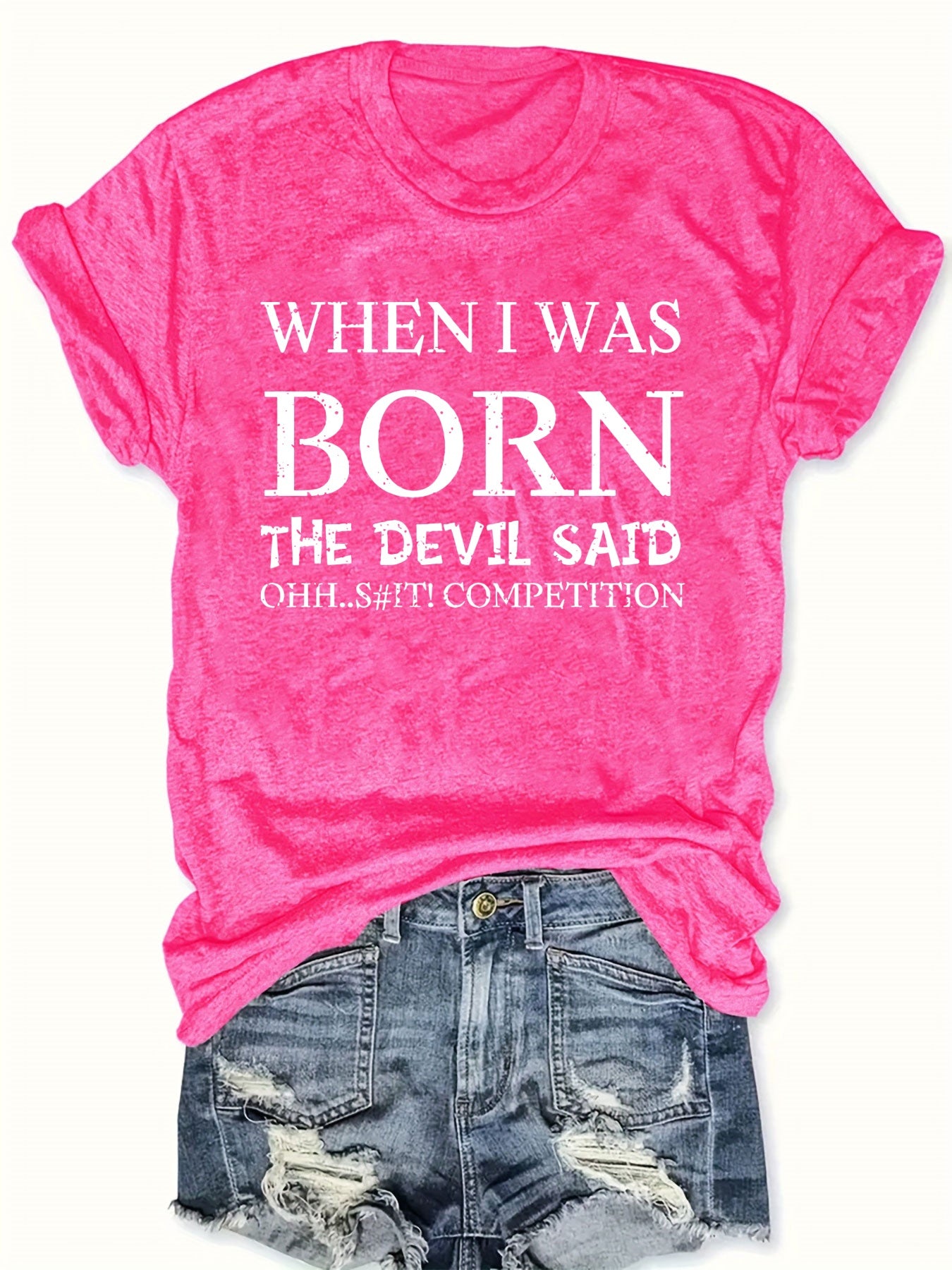 Women's "When I Was Born The Devil Said 'Oh Shit'" Graphic T-Shirt - 100% Polyester Lightweight 180gsm Crew Neck Casual Top with Distressed Letter Print, Machine Washable All-Season Tee