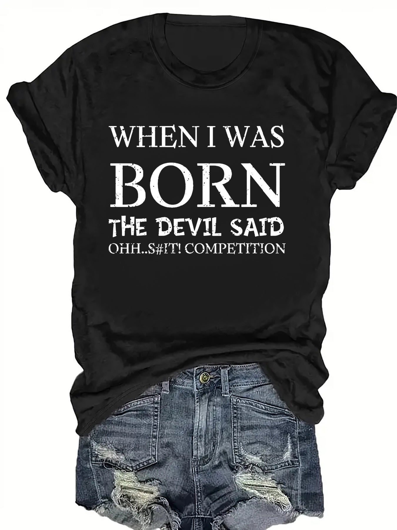 Women's "When I Was Born The Devil Said 'Oh Shit'" Graphic T-Shirt - 100% Polyester Lightweight 180gsm Crew Neck Casual Top with Distressed Letter Print, Machine Washable All-Season Tee