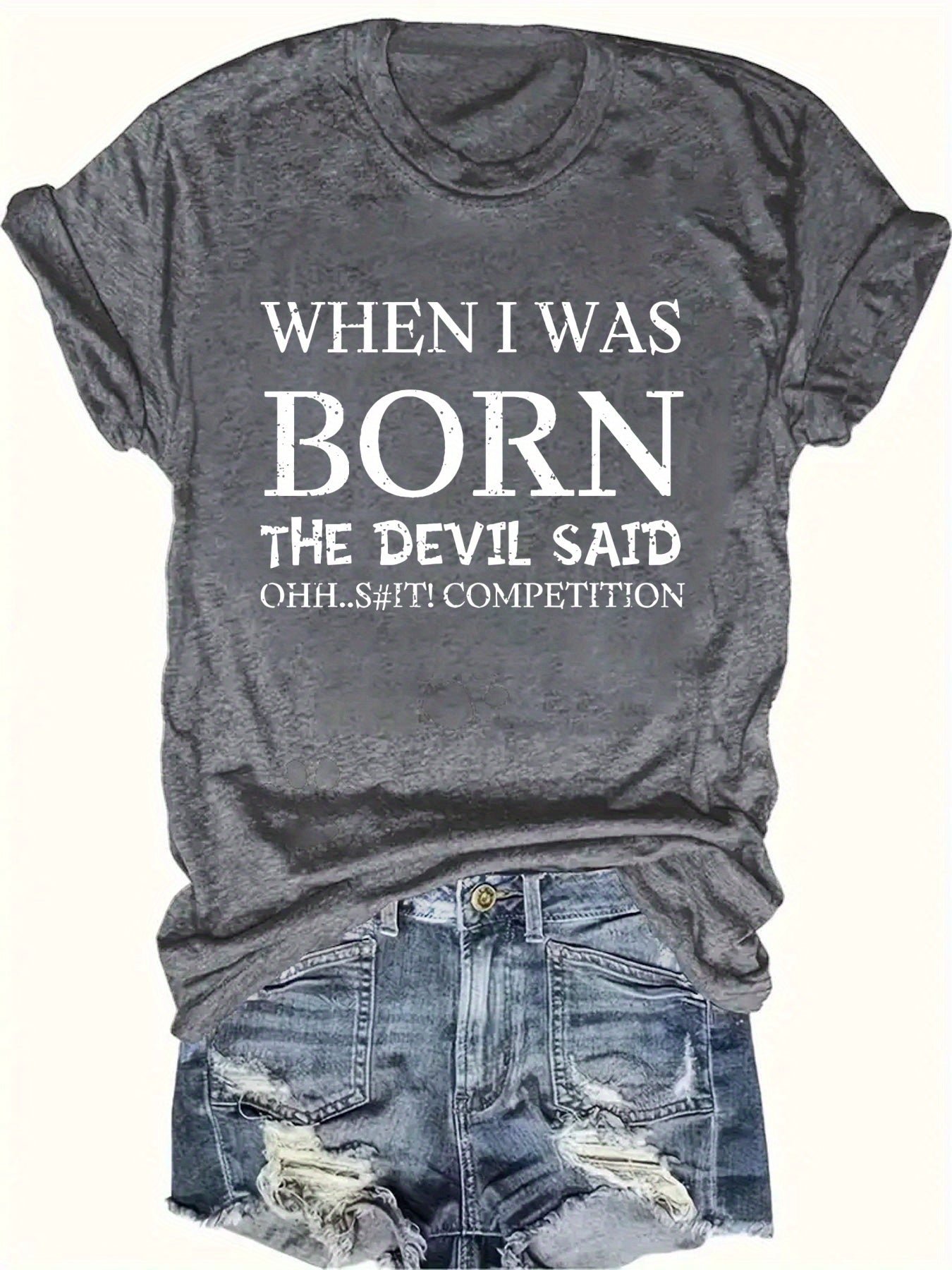 Women's "When I Was Born The Devil Said 'Oh Shit'" Graphic T-Shirt - 100% Polyester Lightweight 180gsm Crew Neck Casual Top with Distressed Letter Print, Machine Washable All-Season Tee